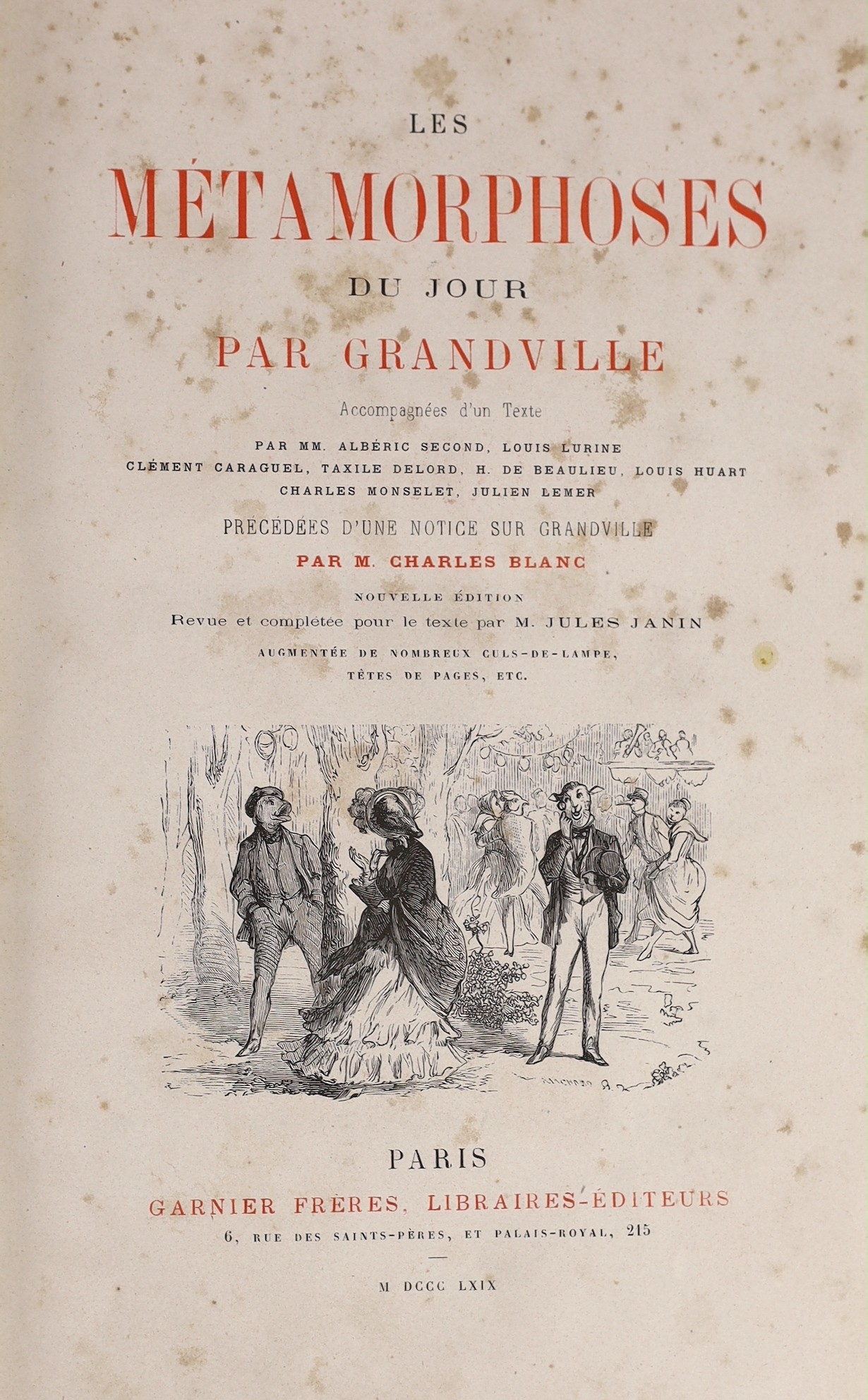 Grandville, J.I.I.G - La Metamorphoses du Jour par Grandville, 4to, quarter morocco gilt, with coloured frontis and 70 plates, occasional spotting throughout, Garnier Freres, Paris, 1869